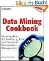 Data Mining Cookbook: Modeling Data for Marketing, Risk, and Customer Relationship Management (Datawarehousing)