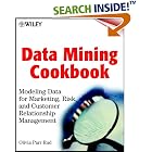 Click here to buy Data Mining Cookbook: Modeling Data for Marketing, Risk and... by  Olivia Parr Rud.