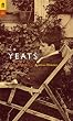 W. B. Yeats: Poems Selected by Seamus Heaney (Poet to Poet: An Essential Choice of Classic Verse)