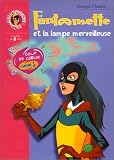 Fant�mette et la lampe merveilleuse