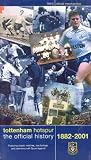 Tottenham Hotspur - The Official History