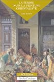 La femme dans la peinture orientaliste