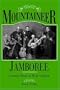 Mountaineer Jamboree: Country Music in West Virginia