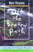 West Virginia Off the Beaten Path: A Guide to Unique Places