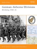 German Airborne Divisions: Blitzkrieg 1940-41 (Battle Orders)