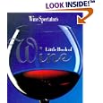 Wine Spectator's Little Book Of Wine (Wine Spectator's)