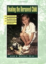 Healing The Bereaved Child