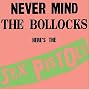 Never Mind the Bollocks Here's the Sex Pistols