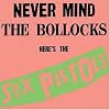 Never Mind the Bollocks Here's the Sex Pistols