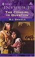 The Cowgirl in Question (McCalls' Montana, Book 1) (Harlequin Intrigue Series #797)