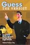 Guess the Verdict: Over 100 Clever Courtroom Quizzes to Test Your Legal Smarts