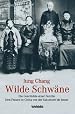 Wilde Schwäne - Die Geschichte einer Familie
