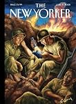The New Yorker: Life During Wartime | Philip Gourevitch,Robert Stone,Neil Sheehan,Roger Angell,Aleksander Hemon,Chimamanda Ngozi Adichie,Tony D'Souza,Wendell Steavenson,Samuel Hynes