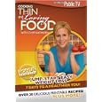 Cooking Thin And Loving Food With Chef Kathleen by 