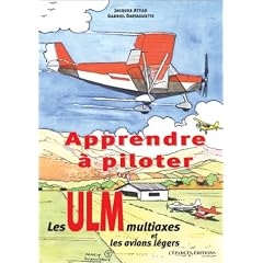 Apprendre � piloter : Les ULM multiaxes et les avions l�gers