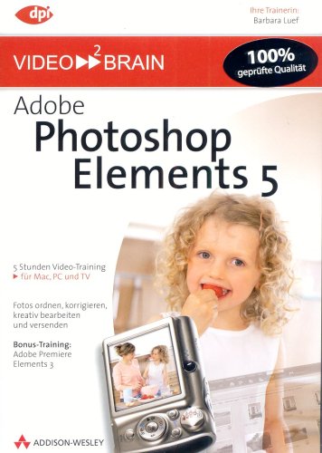 Cover image : video2Brain Adobe Photoshop Elements 5.0. DVD-ROM