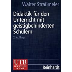 Didaktik f�r den Unterricht mit geistigbehinderten Sch�lern (Uni-Taschenb�cher L)