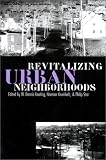Revitalizing Urban Neighborhoods (Studies in Government and Public Policy)