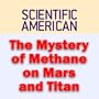 The Mystery of Methane on Mars and Titan: Scientific American