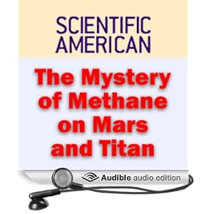 The Mystery of Methane on Mars and Titan: Scientific American