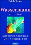 Wassermann. 21.1. - 19.2: Alles über den Wassermann: Liebe - Gesundheit - Beruf