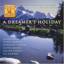 Most Beautiful Melodies of the Century: A Dreamer's Holiday