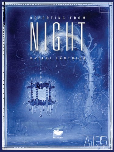 Reporting from Night