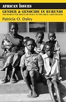 Gender & Genocide in Burundi: The Search for Spaces of Peace in the Great Lakes Region (African Issues)