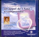Maladie, Appel de l'Ame a Comprendre (CD)