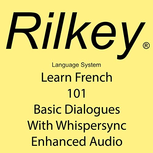 Learn French 101 Basic Dialogues with Whispersync Enhanced Audio