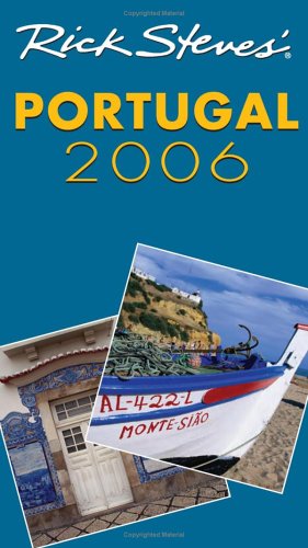 Rick Steves' Portugal 2006 (Rick Steves)