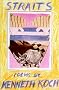 Straits: Poems: Poems / Kenneth Koch.