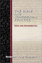 The Bible and Homosexual Practice: Texts and Hermeneutics