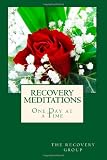 Recovery Meditations ~ One Day at a Time