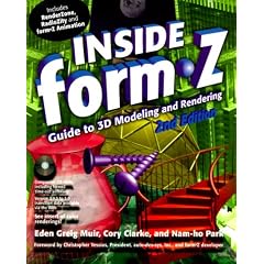 Inside Form Z: Guide to 3d Modeling and Rendering