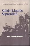 View Book 'Solids and Liquids Separation (Process Engineering Handbook)'