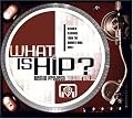 What Is Hip?: Remix Project, Vol. 1