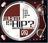 What Is Hip?: Remix Project, Vol. 1