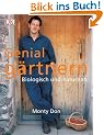 Genial g�rtnern: Biologisch und naturnah