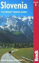 Slovenia: The Bradt Travel Guide