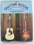 The Guitar Book: A Handbook for Electric and Acoustic Guitarists