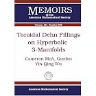 Toroidal Dehn Fillings on Hyperbolic 3-Manifolds (Memoirs of the American Mathematical... by Cameron Mca Gordon and Ying-qing Wu