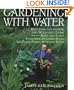 Gardening with Water: How James van Sweden and Wolfgang Oehme Plant Fountains, Lily Pools, Swimming Pools, Ponds...