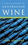 A Concise History of Australian Wine