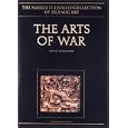 THE ARTS OF WAR. Arms and Armour of the 7th to 19th centuries (The Nasser D. Khalili Collection of Islamic Art, VOL XXI) by David Alexander