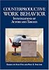 Counterproductive Work Behavior: Investigations Of Actors And Targets