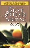 Best Food Writing 2005 (Best Food Writing)