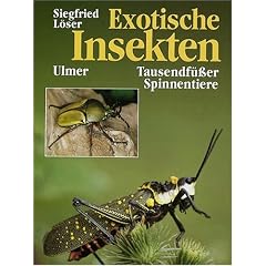 Exotische Insekten, Tausendf��er und Spinnentiere: Eine Anleitung zur Haltung und Zucht