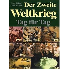 Der 2. Weltkrieg. Tag für Tag (Gebundene Ausgabe)