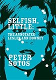 Selfish, Little